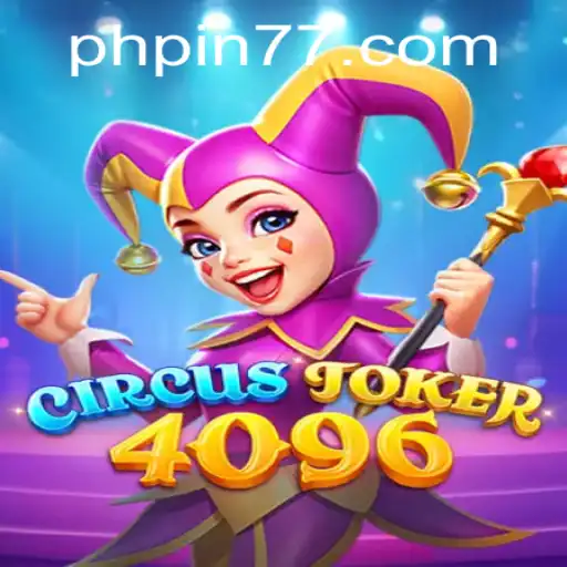 Discover the Thrills of CircusJoker4096: A Groundbreaking New Game Experience