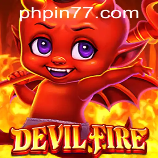 Exploring the Thrilling World of DevilFire: Unleashing the Adventure