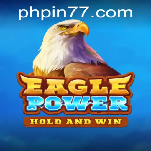 EaglePower: Dive Into the Thrilling World of Pin77 with This Exhilarating Game